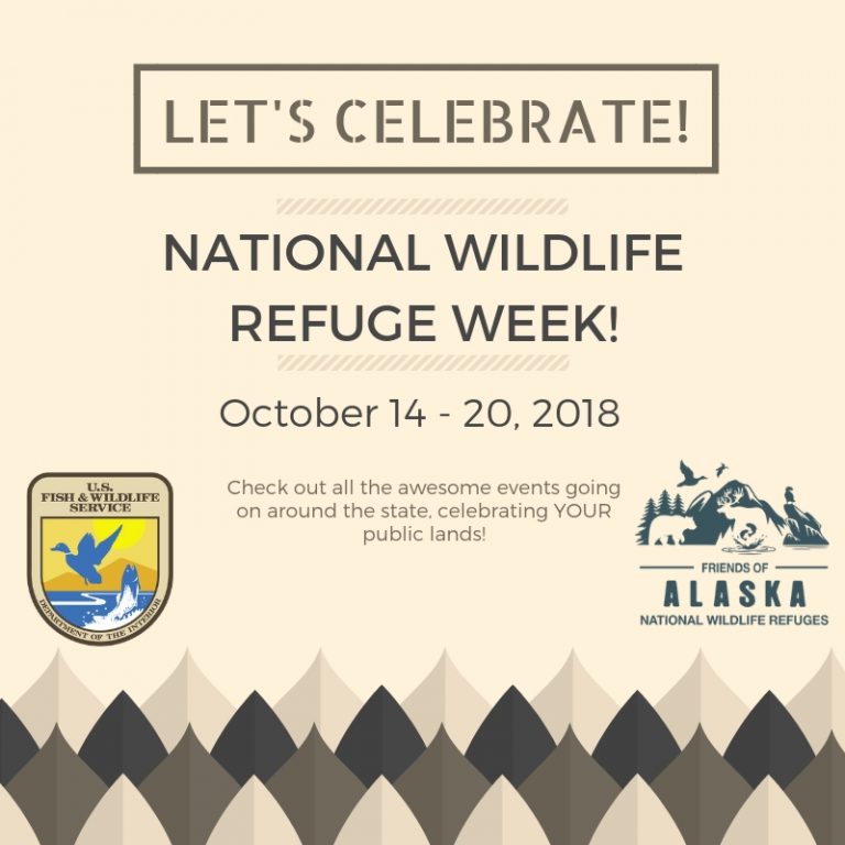 2018 National Wildlife Refuge Week Friends Of Alaska National Wildlife Refuges 